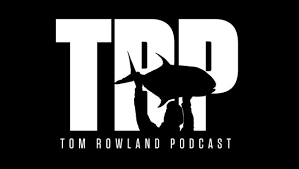 tom rowland podcast