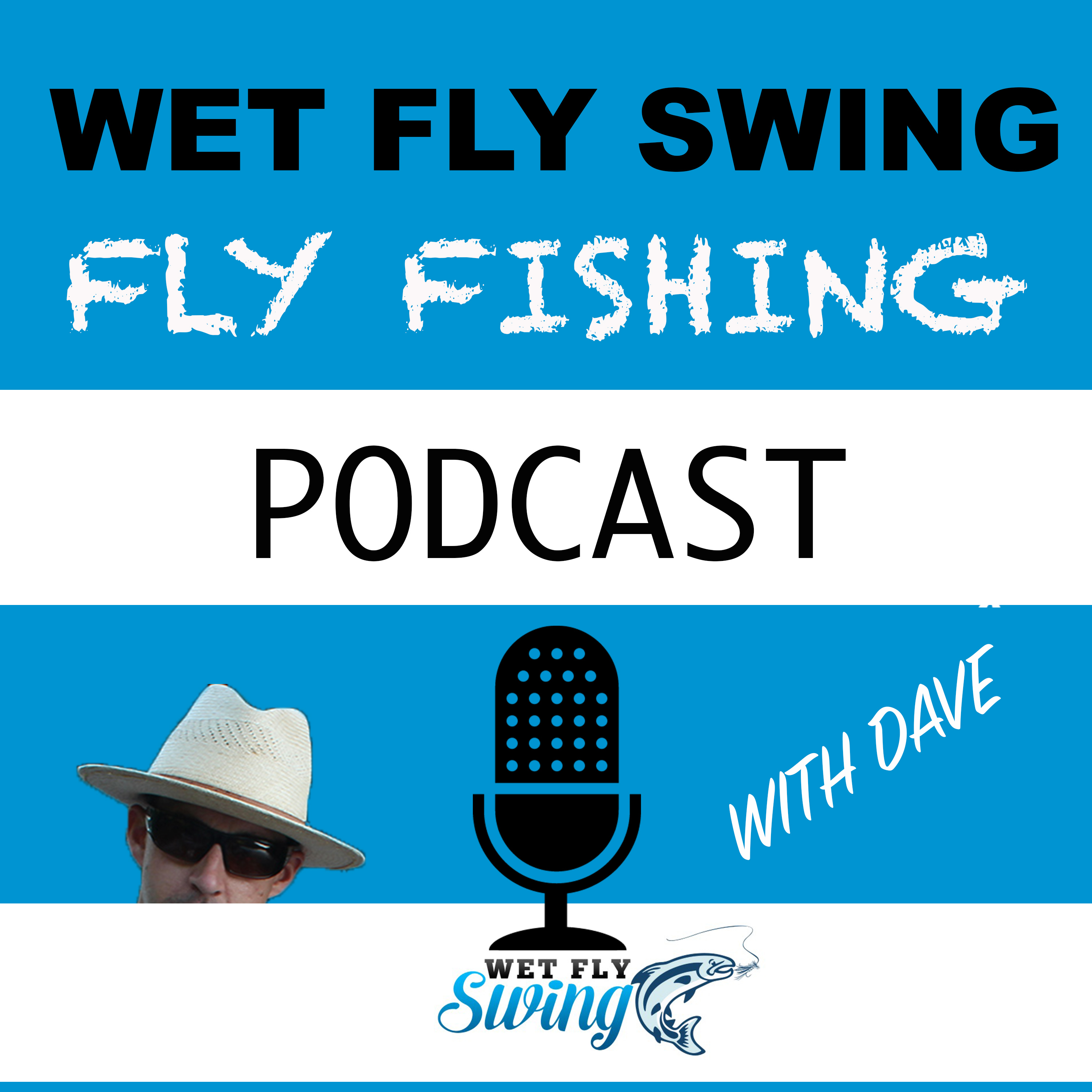 Podcast Archives - Page 27 of 62 - Wet Fly Swing