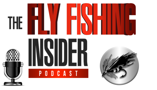 fly-fishing insider podcast