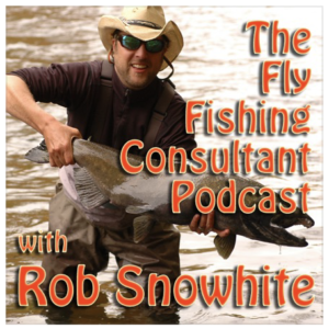 the fly fishing consultant podcast
