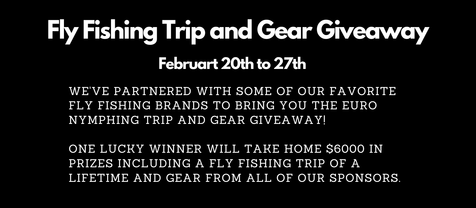 Win a Fly Fishing Trip to the Euro Nymphing School + Gear Giveaway