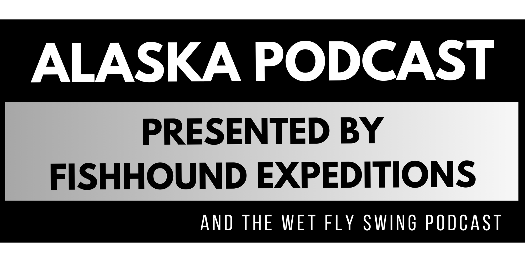Alaska Podcast